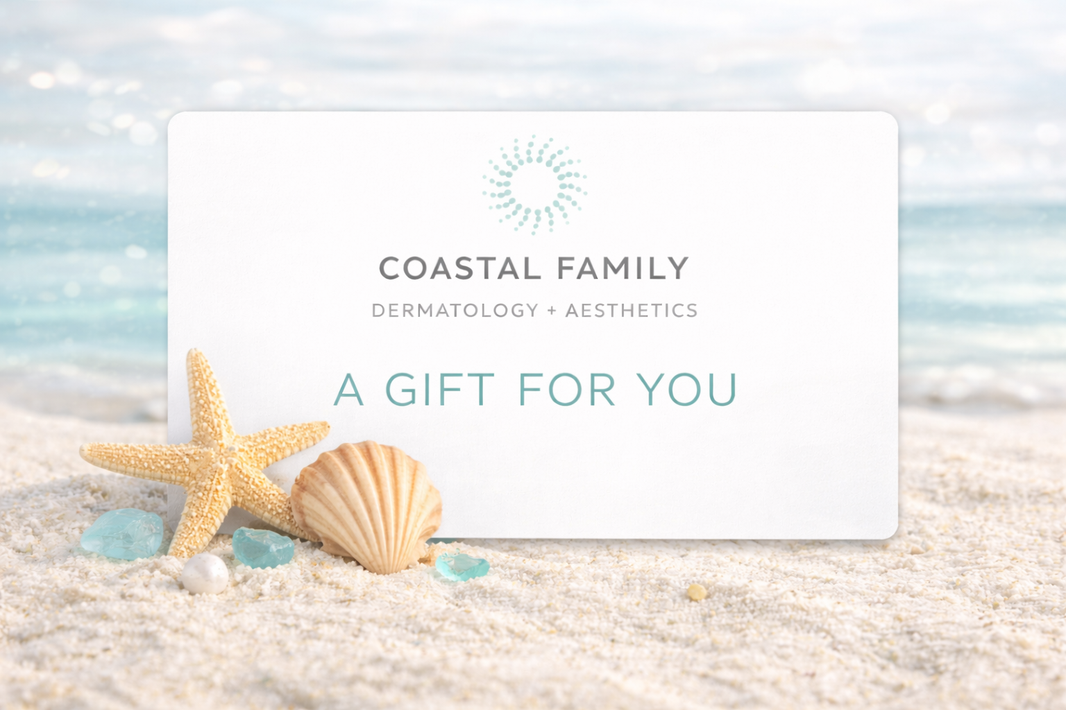 Coasta Family Dermatology + Aesthetics - A Gift For You